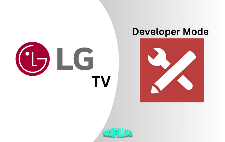 How to Enable and Access Developer Mode on LG TV